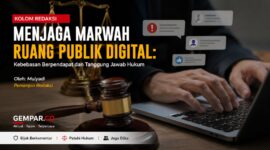 Ruang digital adalah ruang kebebasan, tetapi bukan tanpa batas. Setiap komentar, kritik, dan opini yang disampaikan di ruang publik digital membawa konsekuensi hukum dan tanggung jawab moral. Menjaga etika dalam berekspresi adalah bagian dari menjaga marwah demokrasi.