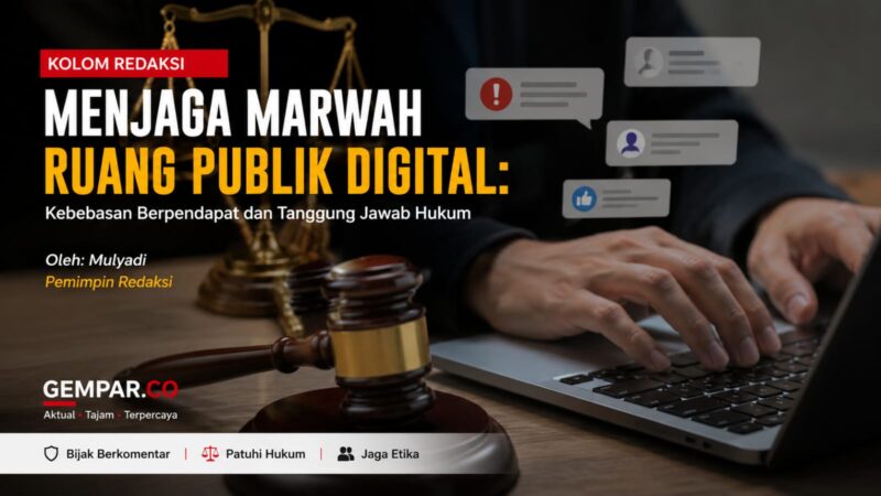 Ruang digital adalah ruang kebebasan, tetapi bukan tanpa batas. Setiap komentar, kritik, dan opini yang disampaikan di ruang publik digital membawa konsekuensi hukum dan tanggung jawab moral. Menjaga etika dalam berekspresi adalah bagian dari menjaga marwah demokrasi.