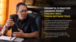 Sorotan dugaan keberadaan THL di lingkungan Dinas PUPR Karawang memunculkan pertanyaan soal kepatuhan terhadap kebijakan penghentian tenaga non-ASN. Pengamat meminta Pemkab Karawang segera melakukan klarifikasi dan evaluasi secara terbuka.