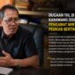 Sorotan dugaan keberadaan THL di lingkungan Dinas PUPR Karawang memunculkan pertanyaan soal kepatuhan terhadap kebijakan penghentian tenaga non-ASN. Pengamat meminta Pemkab Karawang segera melakukan klarifikasi dan evaluasi secara terbuka.