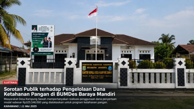 Sorotan publik terhadap pengelolaan dana ketahanan pangan di BUMDes Baraya Mandiri, Desa Kampung Sawah, Kecamatan Jayakerta, Karawang, terus menguat. Warga mempertanyakan transparansi penggunaan dana penyertaan modal sebesar Rp325,5 juta.