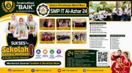 SMP IT Al-Azhar 24 hadir dengan konsep unggulan “Sekolah Sambil Mondok” di lingkungan Pondok Pesantren Ummu Hamdah.
