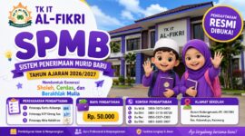 SPMB TK IT Al-Fikri Tahun Ajaran 2026/2027 Resmi Dibuka.
Wujudkan pendidikan terbaik bagi buah hati dengan lingkungan belajar islami, nyaman, dan menyenangkan bersama TK IT Al-Fikri. 