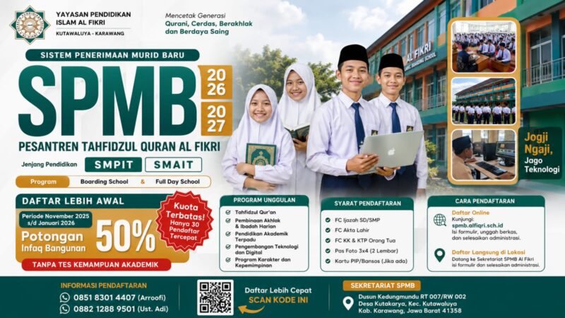 SPMB Pesantren Tahfidzul Quran Al Fikri 2026/2027 Resmi Dibuka.
Wujudkan pendidikan terbaik untuk putra-putri tercinta bersama Pesantren Tahfidzul Quran Al Fikri, Kutawaluya – Karawang. 