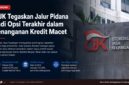 OJK menegaskan jalur pidana bukan langkah utama dalam penyelesaian kredit macet perbankan. Selama keputusan bisnis dilakukan dengan itikad baik, sesuai prinsip kehati-hatian dan tata kelola yang benar, kredit bermasalah dinilai sebagai risiko bisnis, bukan tindak pidana.