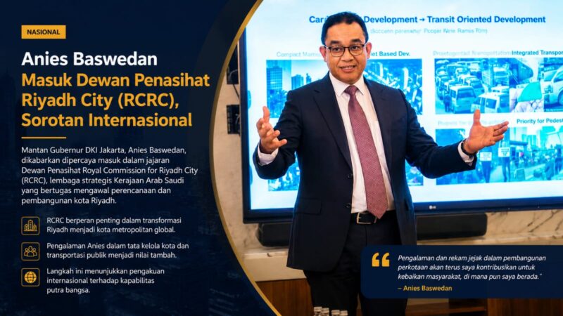 “Dari Jakarta untuk dunia. Anies Baswedan dikabarkan masuk jajaran Dewan Penasihat Riyadh City, membawa pengalaman tata kota Indonesia ke panggung internasional.”