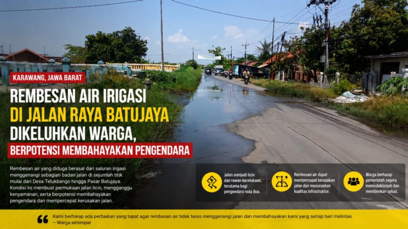 Rembesan air yang diduga berasal dari saluran irigasi di sepanjang Jalan Raya Batujaya, Karawang, dikeluhkan warga karena menggenangi badan jalan dan membahayakan pengendara.
