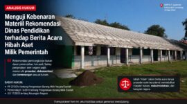Pengelolaan aset negara tidak dapat disederhanakan hanya melalui berita acara internal. Material hasil pembongkaran bangunan sekolah tetap melekat sebagai Barang Milik Daerah (BMD) yang wajib dikelola sesuai prosedur, kewenangan, dan ketentuan hukum yang berlaku.