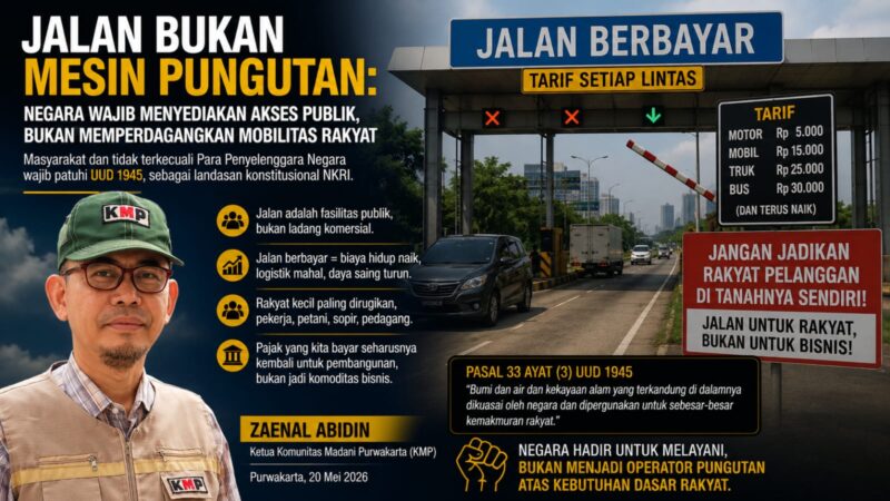 Komunitas Madani Purwakarta (KMP) menegaskan negara wajib menyediakan akses publik yang adil dan layak bagi rakyat, bukan menjadikan mobilitas masyarakat sebagai objek pungutan berkali-kali.