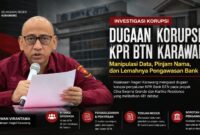 Dugaan korupsi KPR BTN Karawang memasuki babak serius. Kejaksaan Negeri Karawang mengusut dugaan manipulasi data, praktik pinjam nama, hingga lemahnya pengawasan perbankan dalam penyaluran kredit perumahan.