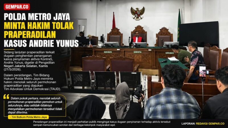 Sidang lanjutan praperadilan kasus Andrie Yunus digelar di PN Jakarta Selatan. Polda Metro Jaya meminta hakim menolak gugatan yang diajukan Tim Advokasi Untuk Demokrasi (TAUD).