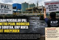 Dugaan persoalan pengelolaan IPAL PT Metro Pearl Indonesia kembali menjadi sorotan publik. KMP mendesak audit independen dan uji laboratorium pembanding untuk memastikan transparansi dan kepatuhan lingkungan.