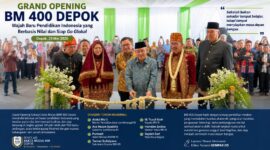 “Grand Opening BM 400 Depok menjadi simbol lahirnya wajah baru pendidikan Indonesia — modern, berkarakter, berbasis nilai, dan siap mencetak generasi unggul menuju kancah global.”