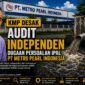 Transparansi lingkungan bukan ancaman bagi industri, melainkan bagian dari tanggung jawab kepada publik. KMP mendesak audit independen dugaan persoalan IPAL PT Metro Pearl Indonesia agar seluruh fakta diuji secara objektif, ilmiah, dan terbuka. 