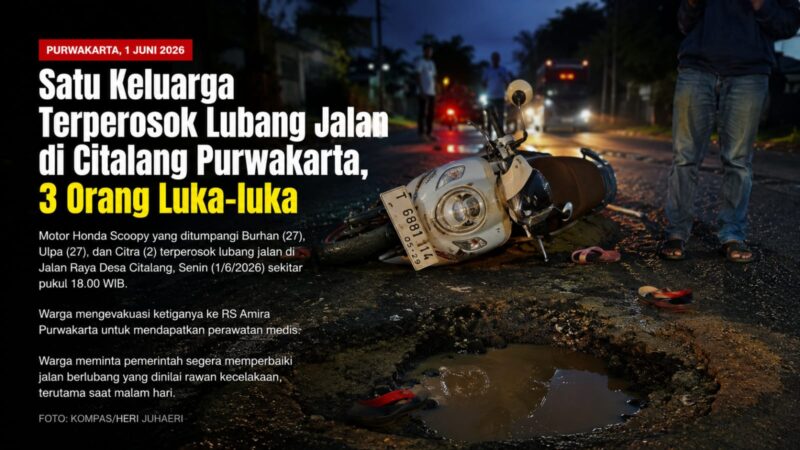 Satu keluarga mengalami kecelakaan tunggal setelah sepeda motor yang mereka tumpangi terperosok ke lubang jalan di Jalan Raya Desa Citalang, Kecamatan Purwakarta, Senin (1/6/2026).