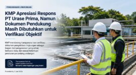 KMP mengapresiasi respons PT Urase Prima terkait pengelolaan lingkungan. Namun, KMP masih memerlukan dokumen pendukung untuk memverifikasi informasi yang telah disampaikan secara objektif, transparan, dan berbasis data.