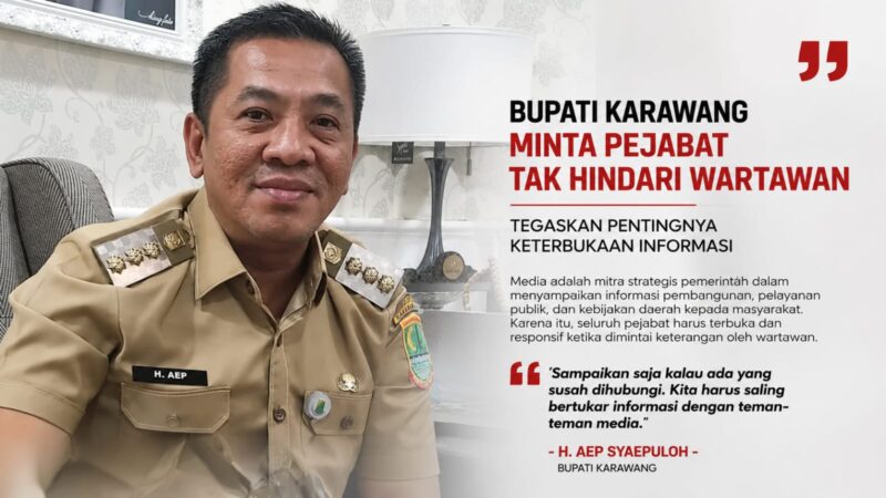 Bupati Karawang Aep Syaepuloh meminta seluruh pejabat lebih terbuka dan responsif terhadap wartawan guna mendukung keterbukaan informasi publik dan transparansi pemerintahan. (Ilustrasi/GEMPAR.CO)