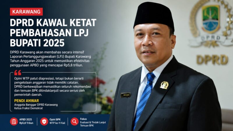 DPRD Karawang mulai membahas LPJ Bupati Tahun Anggaran 2025 untuk mengukur efektivitas penggunaan anggaran dan memastikan seluruh rekomendasi BPK ditindaklanjuti secara optimal.