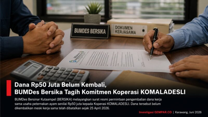 BUMDes Bersinar Kutaampel (BERSIKA) menagih komitmen Koperasi KOMALADESLI terkait pengembalian dana kerja sama usaha peternakan ayam senilai Rp50 juta yang hingga kini belum terealisasi.