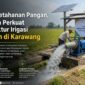 Melalui program pompanisasi dan Irigasi Perpompaan (Irpom), Kementerian Pertanian RI memperkuat infrastruktur pengairan bagi 57 kelompok tani di Kabupaten Karawang. 
