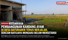 Pembangunan Kandang Ayam di Desa Baturaden Terus Berjalan, Sekcam Batujaya Mengaku Belum Mengetahui