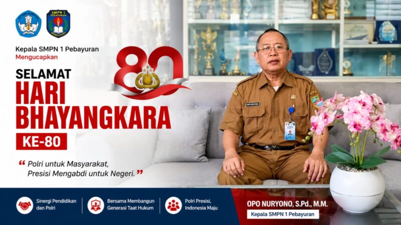 Kepala SMPN 1 Pebayuran, Opo Nuryono, menyampaikan ucapan selamat Hari Bhayangkara ke-80 kepada seluruh jajaran Polri.