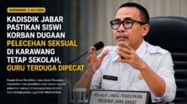Disdik Jabar memastikan hak pendidikan siswi korban dugaan pelecehan seksual di Karawang tetap terjamin. 