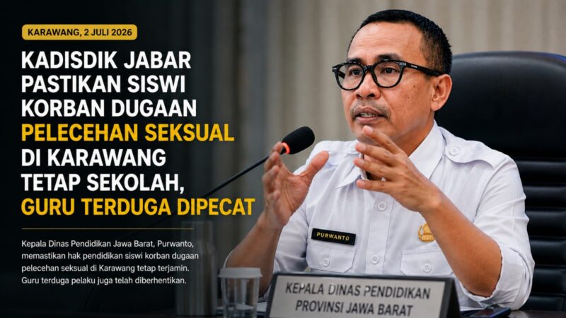 Disdik Jabar memastikan hak pendidikan siswi korban dugaan pelecehan seksual di Karawang tetap terjamin. 