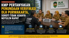 Komunitas Madani Purwakarta (KMP) menilai proses Verifikasi Partisipatif yang diselenggarakan DLH Kabupaten Purwakarta perlu didukung prosedur yang jelas, transparan, dan terdokumentasi secara resmi.