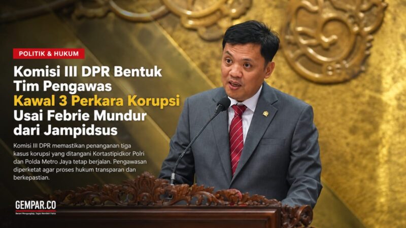 Komisi III DPR RI membentuk tim pengawas untuk mengawal penanganan tiga perkara dugaan korupsi menyusul pengunduran diri Febrie Adriansyah dari jabatan Jampidsus.
