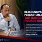Kejaksaan Agung menegaskan pergantian kepemimpinan di Jampidsus tidak akan memengaruhi proses penegakan hukum.