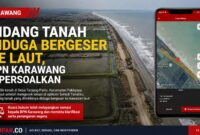 Bidang Tanah Diduga Bergeser ke Laut, BPN Karawang Dipersoalkan. Pemilik tanah di Desa Tanjung Pakis, Kecamatan Pakisjaya, mengaku terkejut setelah lokasi bidang tanahnya pada aplikasi Sentuh Tanahku diduga berada di kawasan laut.