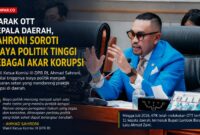 Maraknya OTT kepala daerah kembali menjadi alarm serius bagi tata kelola pemerintahan. Tingginya biaya politik dinilai menjadi salah satu faktor yang memicu praktik korupsi.