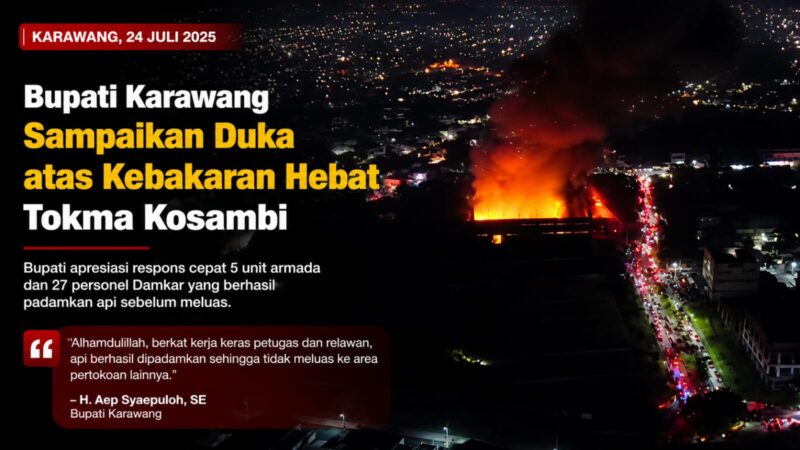 Kobaran api melahap kawasan Tokma, Kosambi, Karawang, pada Jumat malam. Bupati Karawang Aep Syaepuloh menyampaikan duka cita atas musibah tersebut.