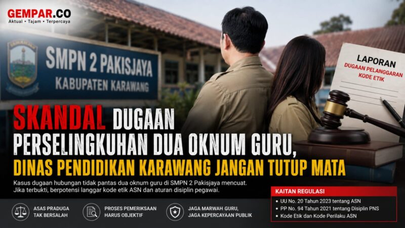 Dugaan hubungan tidak pantas yang melibatkan dua oknum guru di SMPN 2 Pakisjaya menjadi perhatian publik.
