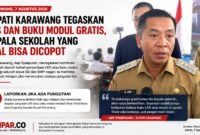 Bupati Karawang Aep Syaepuloh menegaskan LKS dan buku modul untuk siswa SD-SMP negeri gratis.