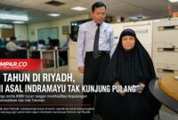 Hampir 19 tahun bekerja di Riyadh, PMI asal Indramayu, Fatonah, belum kunjung kembali ke Tanah Air. 