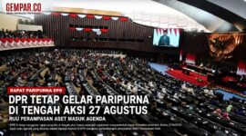 DPR RI tetap menggelar rapat paripurna di tengah aksi massa 27 Agustus 2026.