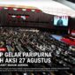 DPR RI tetap menggelar rapat paripurna di tengah aksi massa 27 Agustus 2026.