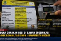 Hasil pengukuran di lapangan menunjukkan besi begel terukur 6,8 mm dan besi utama sloof 10,17 mm, berbeda dari ukuran yang disebutkan pekerja, yakni 8 mm dan 12 mm. Temuan tersebut memunculkan dugaan ketidaksesuaian spesifikasi pada proyek rehabilitasi SMPN 1 Rawamerta senilai Rp544,799 juta.