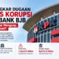Caption:
KPK mendalami dugaan penyimpangan anggaran iklan Bank BJB 2021–2023 serta aliran dana nonbujeter yang mencapai ratusan miliar rupiah.