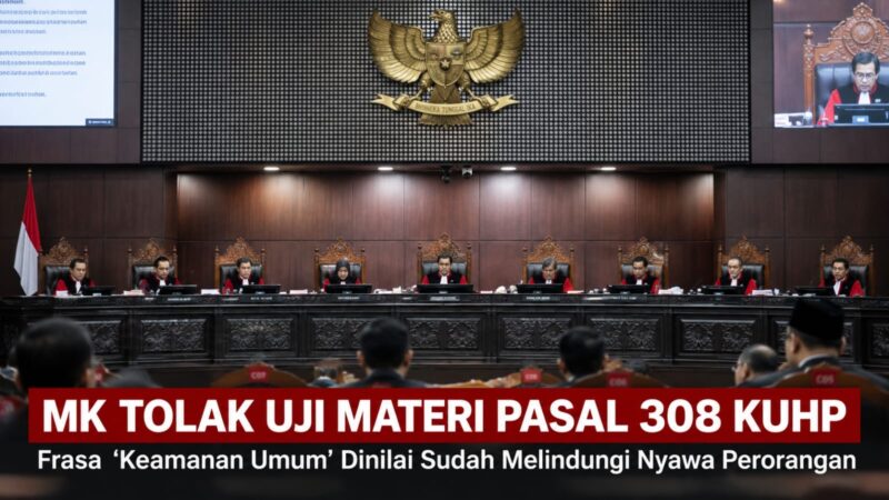 MK menolak seluruh permohonan uji materi Pasal 308 ayat (1) UU Nomor 1 Tahun 2023 tentang KUHP.