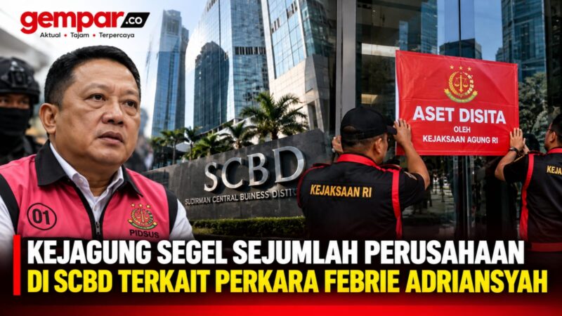 Kejaksaan Agung menyegel sejumlah aset perusahaan di kawasan SCBD, Jakarta Selatan, yang disebut berkaitan dengan perkara dugaan pemerasan dan TPPU yang menjerat Febrie Adriansyah.